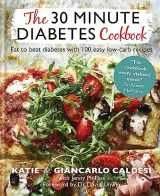 9780857839183-0857839187-The 30-Minute Diabetes Cookbook: Beat prediabetes and type 2 diabetes with 80 time-saving recipes