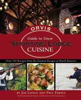 9781401603281-1401603289-Orvis Guide to Great Sporting Lodge Cuisine