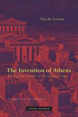 9781890951597-1890951595-The Invention of Athens: The Funeral Oration in the Classical City (Mit Press)
