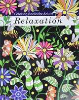 9781940282893-1940282896-Coloring Books for Adults Relaxation: Adult Coloring Books: Flowers, Animals and Garden Designs