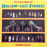 9781872727264-1872727263-The Great Book of Hollow Cast Figures