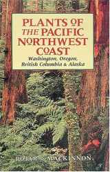 9781551050409-1551050404-Plants of the Pacific Northwest Coast: Washington, Oregon, British Columbia and Alaska