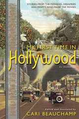 9781940412146-1940412145-My First Time in Hollywood