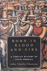 9780393976137-0393976130-Born in Blood and Fire: A Concise History of Latin America