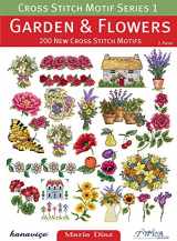 9786055647230-6055647230-Garden & Flowers / Bahce ve Cicekler: 200 New Cross Stitch Motifs / 200 Yeni Kanavice Motifi