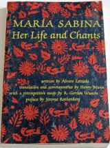 9780915520329-091552032X-Maria Sabina: Her Life and Chants (New Wilderness Poetics) (English, Central American Indian Languages and Spanish Edition)