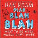 9789814382052-9814382051-Blah, Blah, Blah: What to Do When Words Don't Work