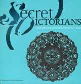 9781853321863-1853321869-Secret Victorians: Contemporary Artists and a 19th-Century Vision