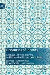 9783031119873-3031119878-Discourses of Identity: Language Learning, Teaching, and Reclamation Perspectives in Japan