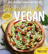 9781624142833-1624142834-Homestyle Vegan: Easy, Everyday Plant-Based Recipes