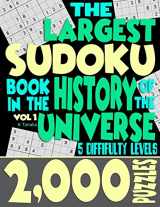 9781500410339-1500410330-The Largest Sudoku Book in the History of the Universe: 2000 Puzzles with 5 Difficulty Levels