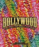 9781465463296-1465463291-Bollywood: The Films! The Songs! The Stars!