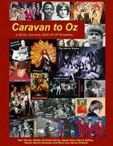 9780615997520-061599752X-Caravan to Oz: A family reinvents itself off-off-Broadway