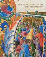 9781912168200-1912168200-The Burke Collection of Italian Manuscript Paintings