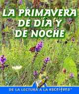 9781600448515-1600448518-La primavera de dia y de noche (Readers For Writers - Fluent) (Spanish Edition)