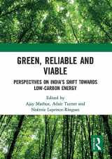 9781032654591-1032654597-Green, Reliable and Viable: Perspectives on India’s Shift Towards Low-Carbon Energy