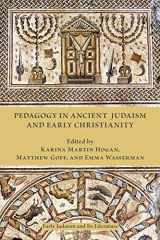 9781628371659-162837165X-Pedagogy in Ancient Judaism and Early Christianity (Early Judaism and Its Literature) (Early Judaism and Its Literature, 41)