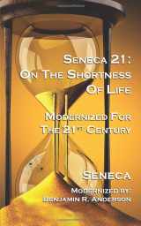 9781735191713-173519171X-Seneca 21: On the Shortness of Life: Modernized for the 21st Century