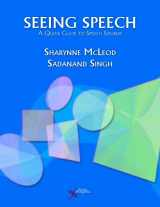 9781597563222-1597563226-Seeing Speech: A Quick Guide to Speech Sounds
