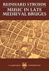 9780193164185-0193164183-Music in Late Medieval Bruges (Oxford Monographs on Music)