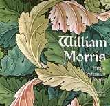 9781847867131-1847867138-William Morris: Artist, Craftsman, Pioneer (Masterworks)