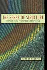 9780205296323-0205296327-Sense of Structure, The: Writing from the Reader's Perspective
