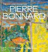 9781849766173-1849766177-Pierre Bonnard: The Colour of Memory