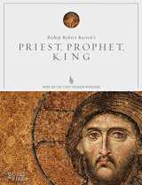 9780988524545-0988524546-Priest, Prophet, King Study Guide