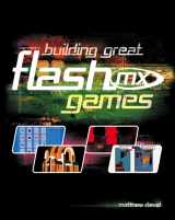 9780764519857-0764519859-Building Great Flash Mx Games