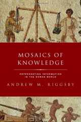9780190632502-019063250X-Mosaics of Knowledge: Representing Information in the Roman World (Classical Culture and Society)