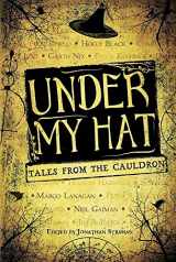 9780375868047-0375868046-Under My Hat: Tales from the Cauldron