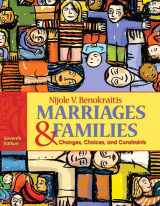 9780205735365-0205735363-Marriages & Families: Changes, Choices, and Constraints