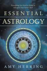 9780738735634-0738735639-Essential Astrology: Everything You Need to Know to Interpret Your Natal Chart