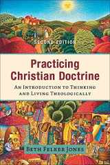 9781540965141-1540965147-Practicing Christian Doctrine