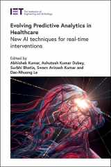 9781839535116-1839535113-Evolving Predictive Analytics in Healthcare: New AI techniques for real-time interventions (Healthcare Technologies)