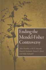 9780822959861-0822959860-Ending the Mendel-Fisher Controversy