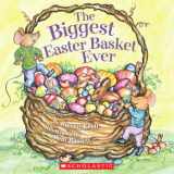9780545017022-0545017025-The Biggest Easter Basket Ever