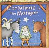 9780062863478-0062863479-Christmas in the Manger Padded Board Book: A Christmas Holiday Book for Kids