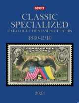 9780894876677-0894876678-2023 Scott Classic Specialized Catalogue: Stamps and Covers of the World Including U.S.; 1840-1940; British Commonwealth to 1952