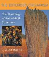 9780674009851-0674009851-The Extended Organism: The Physiology of Animal-Built Structures