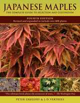 9780881929324-0881929328-Japanese Maples: The Complete Guide to Selection and Cultivation, Fourth Edition