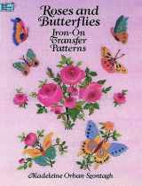 9780486262604-048626260X-Roses and Butterflies Iron-on Transfer Patterns