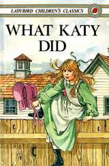 9780721411170-0721411177-What Katy Did (Ladybird Children's Classics)
