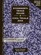 9781598391343-1598391348-O'Connor's Texas Rules * Civil Trials 2012