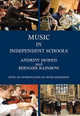 9781843839675-1843839679-Music in Independent Schools (Classic Texts in Music Education, 28)