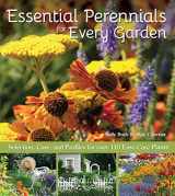 9781620081686-1620081687-Essential Perennials for Every Garden: Selection, Care, and Profiles for Over 110 Easy-Care Plants (CompanionHouse Books) Gardening Advice for Design, Extending the Flower Growing Season, and More