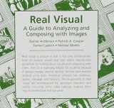 9780321423085-0321423089-Real Visual: A Guide to Composing and Analyzing with Images (Valuepack item only)