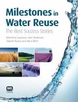 9781780400075-1780400071-Milestones in Water Reuse: The Best Success Stories