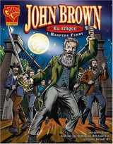 9780736866118-0736866116-John Brown: El ataque a Harpers Ferry (Historia Grafica/Graphic History (Graphic Novels) (Spanish)) (Spanish Edition)