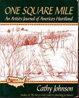 9780802773937-0802773931-One Square Mile: An Artist's Journal of America's Heartland (America in Microcosm)